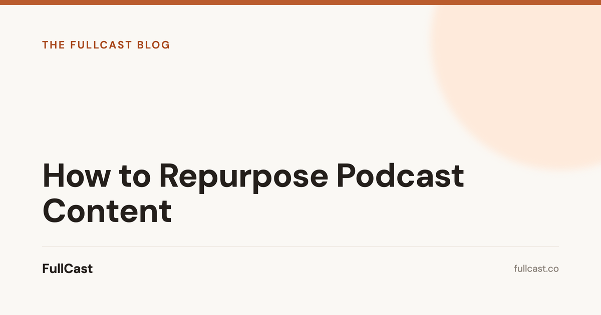 How to Repurpose Podcast Content (2026 System)
